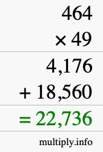 How to calculate 464 times 49 using long multiplication How to calculate 464 times 49 using long multiplication