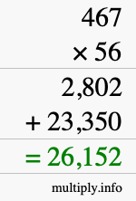 How to calculate 467 times 56 using long multiplication