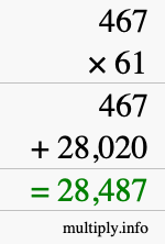 How to calculate 467 times 61 using long multiplication