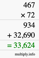 How to calculate 467 times 72 using long multiplication