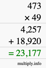 How to calculate 473 times 49 using long multiplication