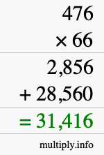 How to calculate 476 times 66 using long multiplication