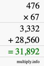 How to calculate 476 times 67 using long multiplication