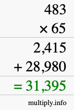 How to calculate 483 times 65 using long multiplication How to calculate 483 times 65 using long multiplication