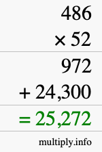 How to calculate 486 times 52 using long multiplication How to calculate 486 times 52 using long multiplication