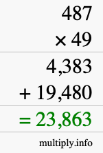 How to calculate 487 times 49 using long multiplication How to calculate 487 times 49 using long multiplication