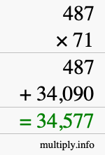 How to calculate 487 times 71 using long multiplication How to calculate 487 times 71 using long multiplication