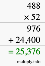 How to calculate 488 times 52 using long multiplication How to calculate 488 times 52 using long multiplication