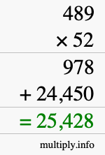 How to calculate 489 times 52 using long multiplication How to calculate 489 times 52 using long multiplication