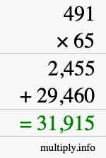 How to calculate 491 times 65 using long multiplication How to calculate 491 times 65 using long multiplication