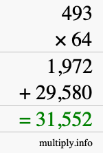 How to calculate 493 times 64 using long multiplication