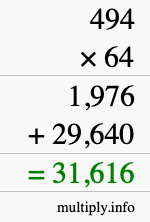 How to calculate 494 times 64 using long multiplication
