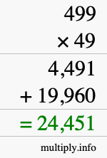 How to calculate 499 times 49 using long multiplication How to calculate 499 times 49 using long multiplication