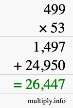 How to calculate 499 times 53 using long multiplication How to calculate 499 times 53 using long multiplication