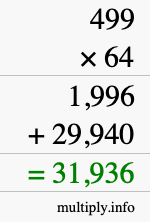 How to calculate 499 times 64 using long multiplication