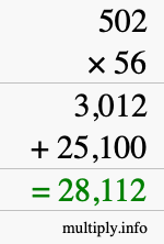 How to calculate 502 times 56 using long multiplication How to calculate 502 times 56 using long multiplication