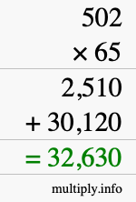 How to calculate 502 times 65 using long multiplication How to calculate 502 times 65 using long multiplication