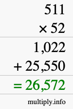 How to calculate 511 times 52 using long multiplication How to calculate 511 times 52 using long multiplication