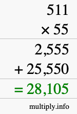 How to calculate 511 times 55 using long multiplication How to calculate 511 times 55 using long multiplication