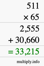 How to calculate 511 times 65 using long multiplication How to calculate 511 times 65 using long multiplication