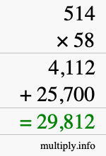 How to calculate 514 times 58 using long multiplication How to calculate 514 times 58 using long multiplication