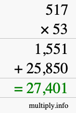 How to calculate 517 times 53 using long multiplication How to calculate 517 times 53 using long multiplication
