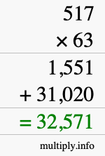 How to calculate 517 times 63 using long multiplication How to calculate 517 times 63 using long multiplication