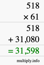 How to calculate 518 times 61 using long multiplication How to calculate 518 times 61 using long multiplication
