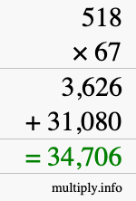 How to calculate 518 times 67 using long multiplication