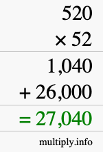 How to calculate 520 times 52 using long multiplication How to calculate 520 times 52 using long multiplication