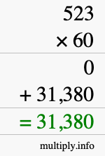 How to calculate 523 times 60 using long multiplication How to calculate 523 times 60 using long multiplication
