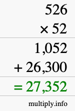 How to calculate 526 times 52 using long multiplication How to calculate 526 times 52 using long multiplication