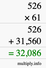 How to calculate 526 times 61 using long multiplication How to calculate 526 times 61 using long multiplication