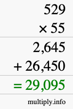 How to calculate 529 times 55 using long multiplication How to calculate 529 times 55 using long multiplication