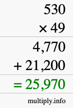 How to calculate 530 times 49 using long multiplication How to calculate 530 times 49 using long multiplication