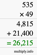 How to calculate 535 times 49 using long multiplication How to calculate 535 times 49 using long multiplication