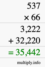 How to calculate 537 times 66 using long multiplication How to calculate 537 times 66 using long multiplication
