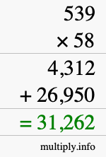 How to calculate 539 times 58 using long multiplication