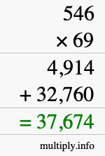 How to calculate 546 times 69 using long multiplication How to calculate 546 times 69 using long multiplication