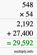 How to calculate 548 times 54 using long multiplication How to calculate 548 times 54 using long multiplication