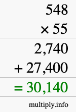 How to calculate 548 times 55 using long multiplication How to calculate 548 times 55 using long multiplication