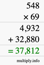 How to calculate 548 times 69 using long multiplication How to calculate 548 times 69 using long multiplication
