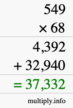 How to calculate 549 times 68 using long multiplication How to calculate 549 times 68 using long multiplication