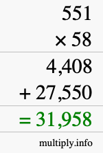 How to calculate 551 times 58 using long multiplication
