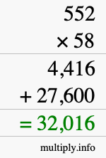 How to calculate 552 times 58 using long multiplication