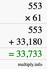 How to calculate 553 times 61 using long multiplication How to calculate 553 times 61 using long multiplication
