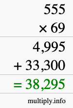 How to calculate 555 times 69 using long multiplication