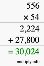 How to calculate 556 times 54 using long multiplication How to calculate 556 times 54 using long multiplication