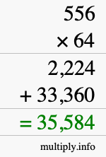 How to calculate 556 times 64 using long multiplication