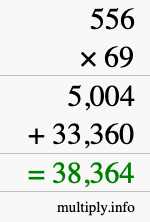 How to calculate 556 times 69 using long multiplication